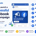 How to Launch a Successful Facebook Ad Campaign